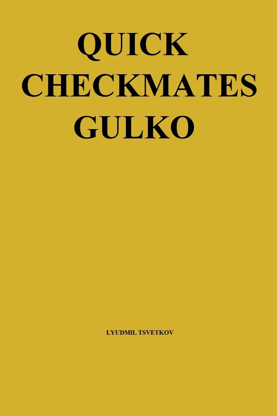 Quick Checkmates: Gulko