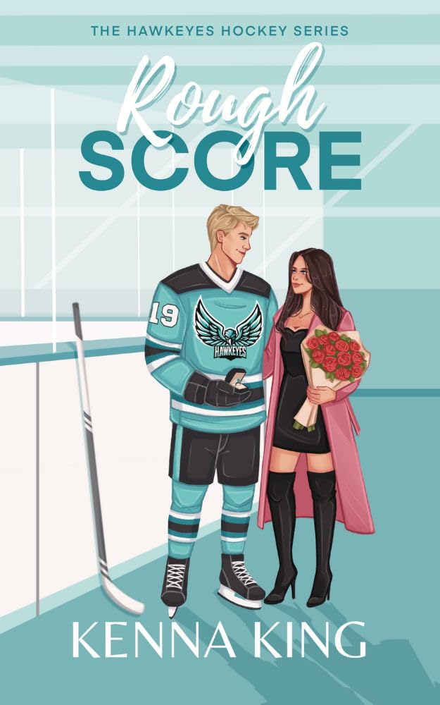 Rough Score: A Marriage of Convenience Hockey Romance (The Hawkeyes Hockey Series Book 4)