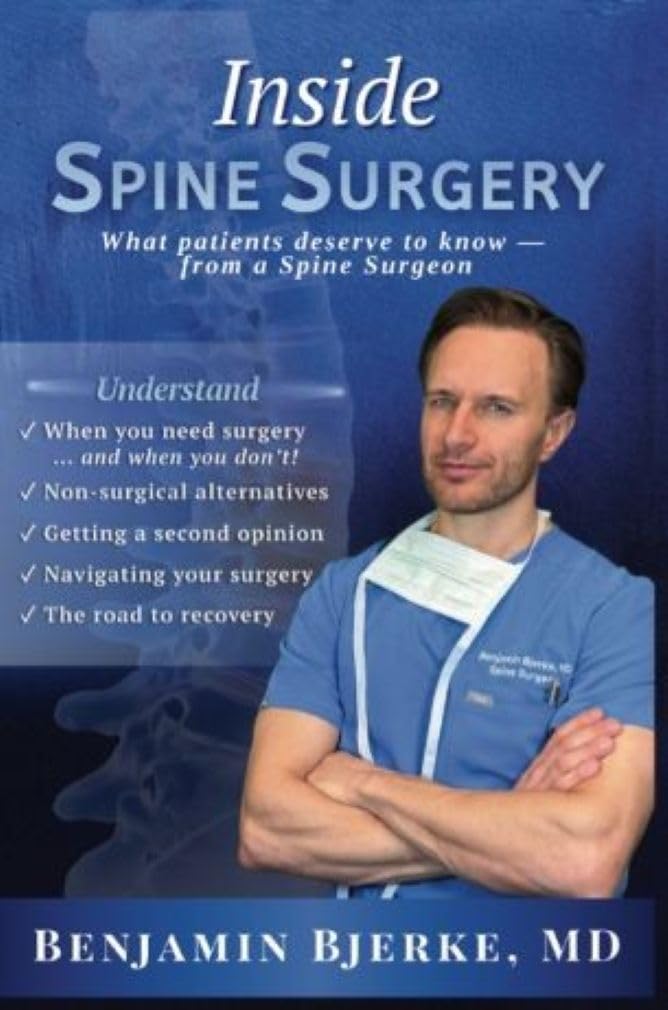 Inside Spine Surgery: What patients deserve to know – from a Spine Surgeon