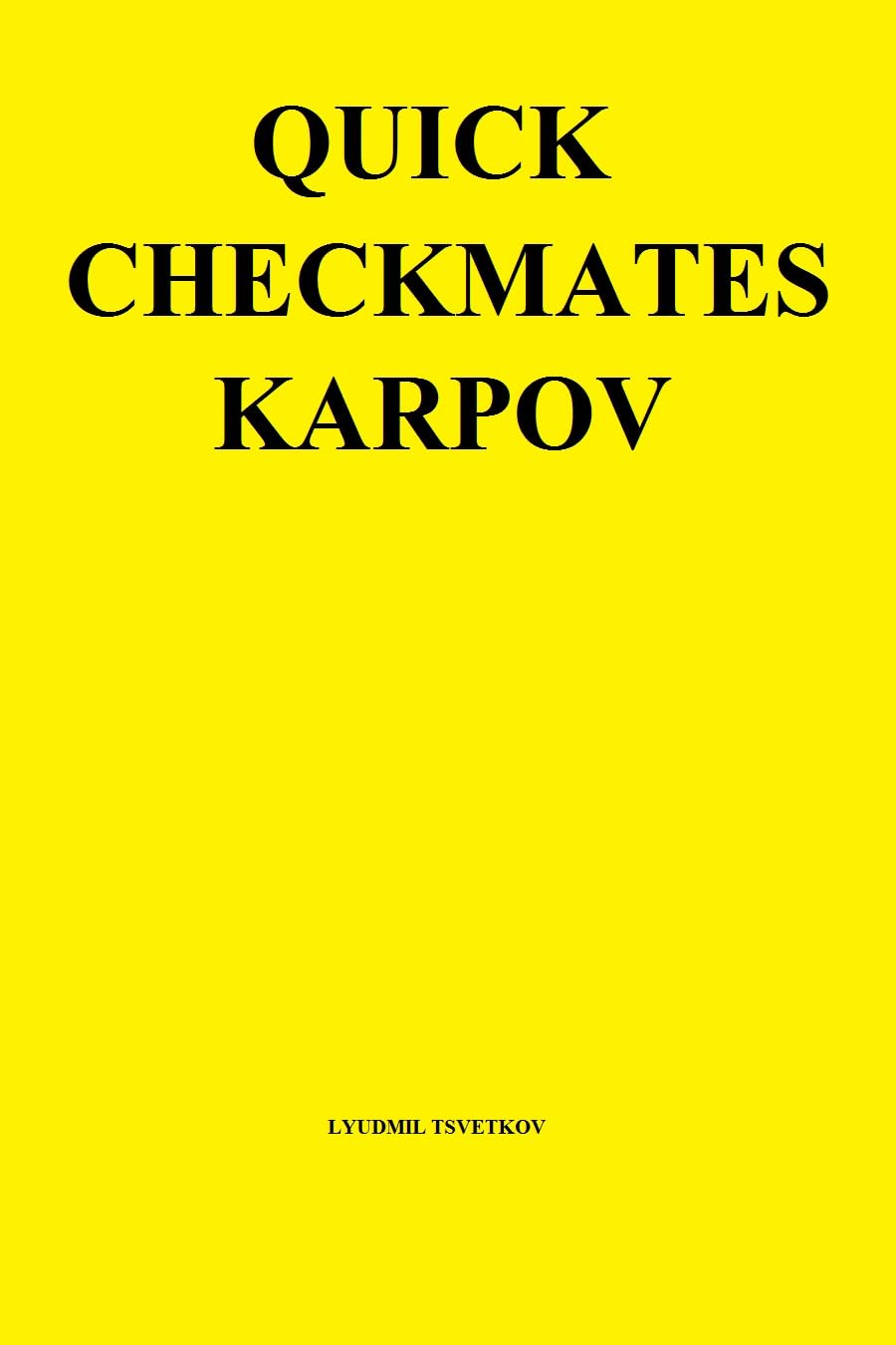 Quick Checkmates: Karpov