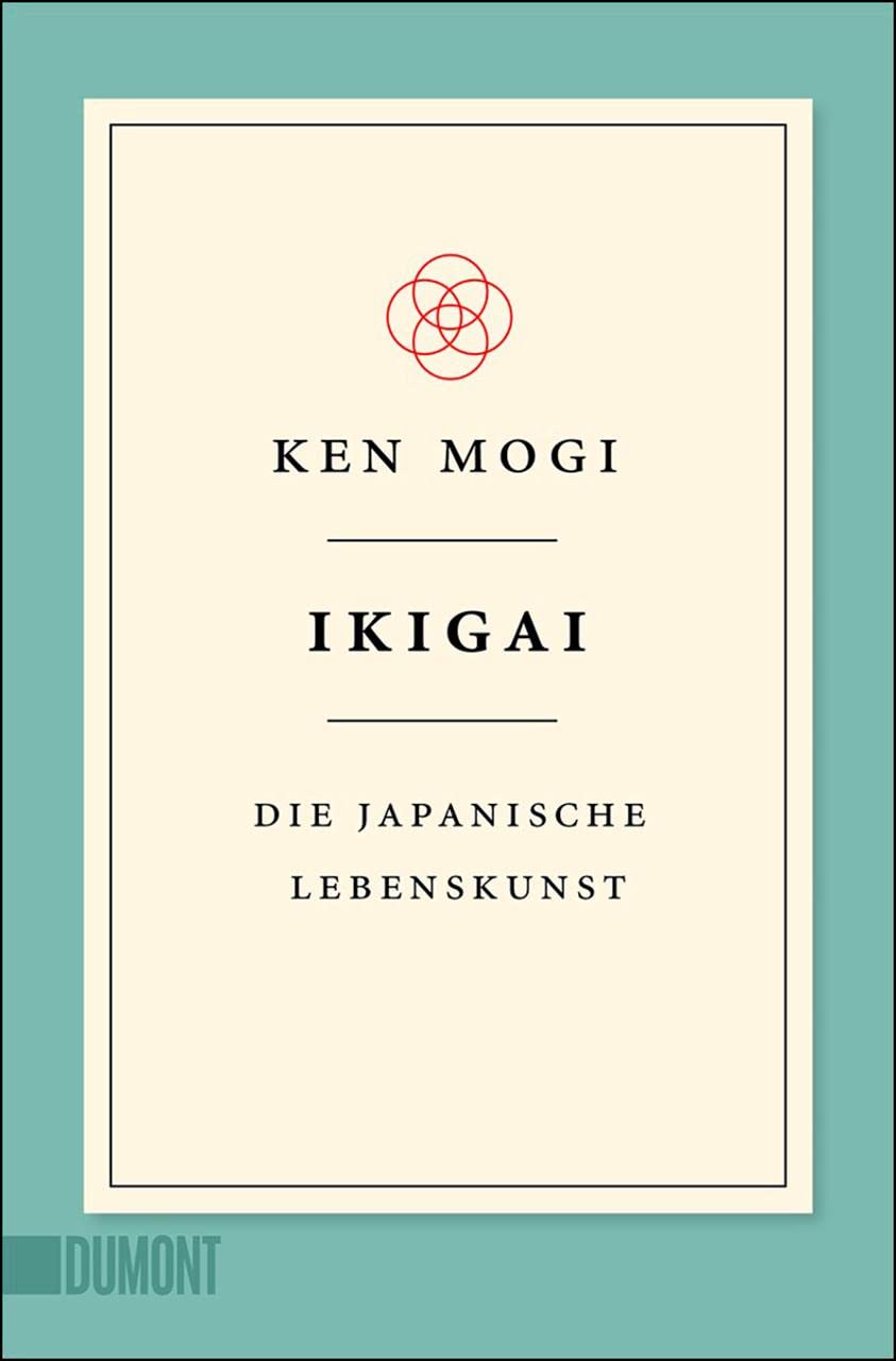 Ikigai: Die japanische Lebenskunst