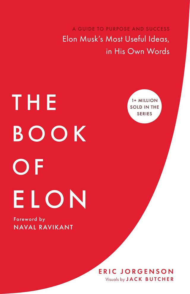 The Book of Elon: A Guide to Purpose and Success