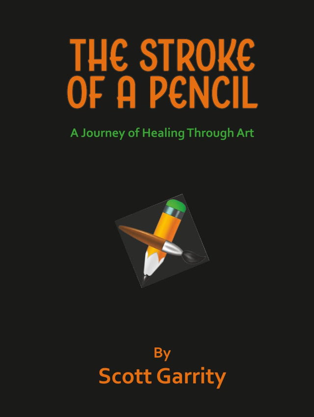 The Stroke of a PENCIL: A Journey of Healing Through Art
