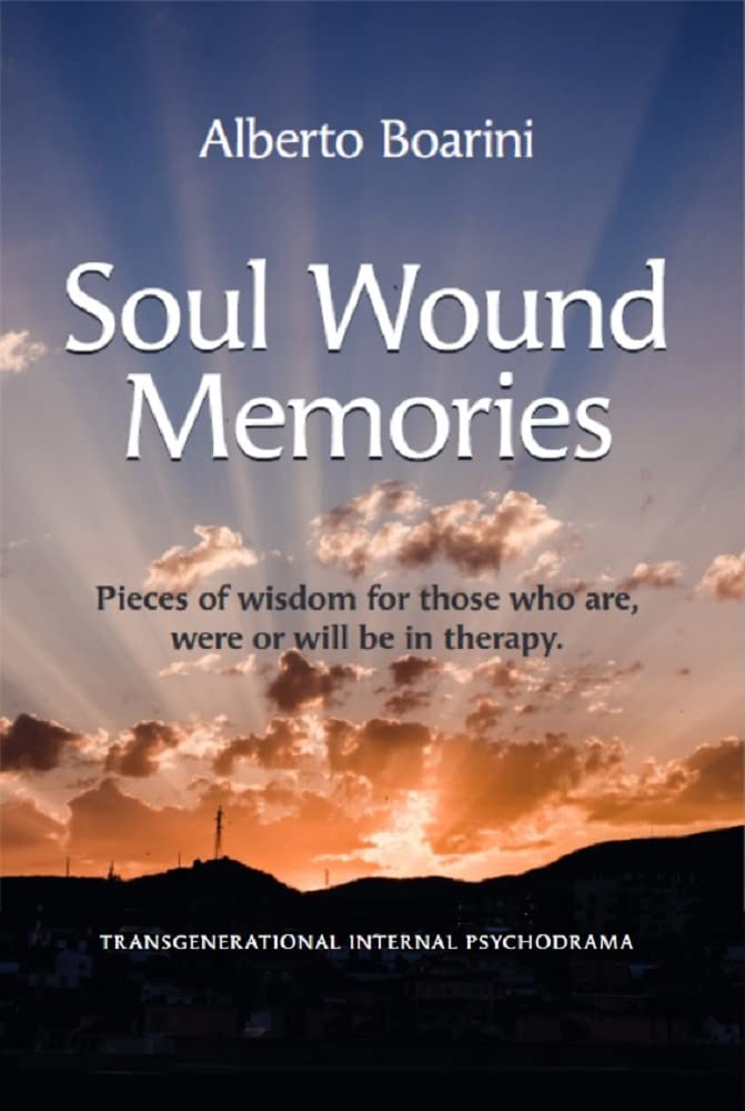 Soul Wound Memories: Transgenerational Internal Psychodrama