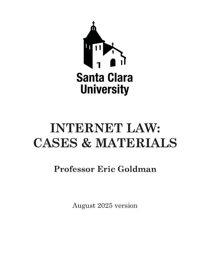 Internet Law: Cases & Materials (2025 Edition)