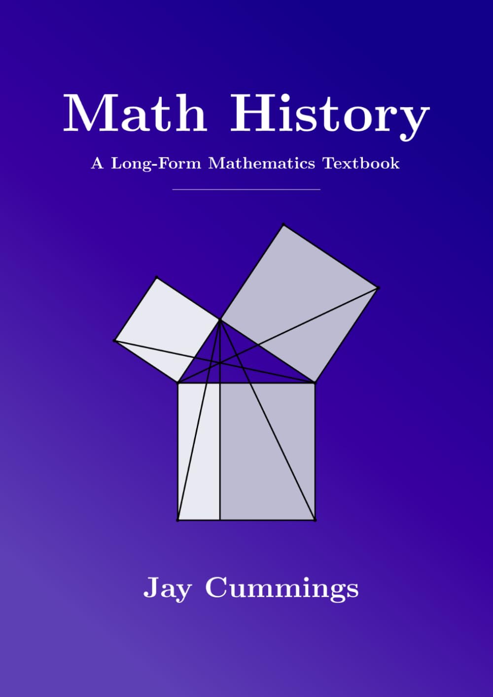 Math History: A Long-Form Mathematics Textbook (The Long-Form Math Textbook Series)