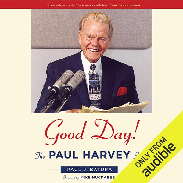 Good Day!: The Paul Harvey Story