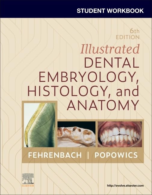 Student Workbook for Illustrated Dental Embryology, Histology and Anatomy
