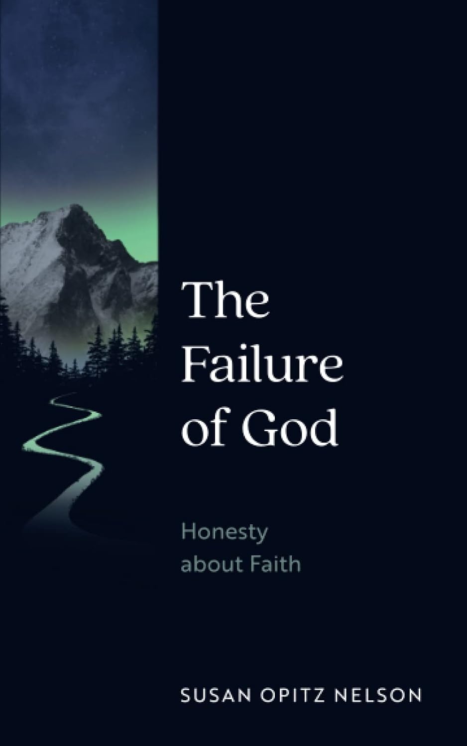 The Failure of God: Honesty about Faith