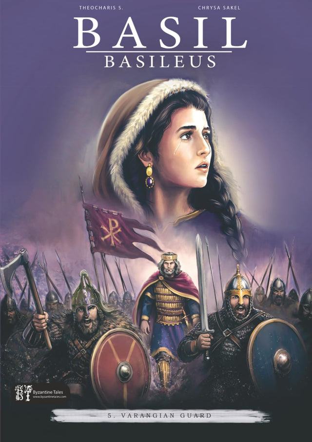 Basil Basileus: 5. The Varangian Guard (History in Comics (By Byzantine Tales))