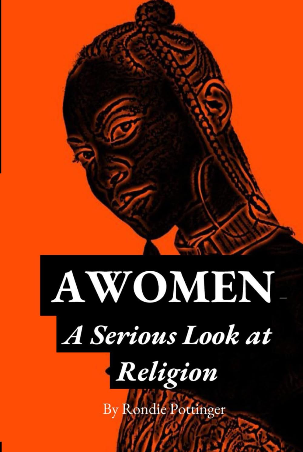 AWOMEN: A Serious Look at Religion