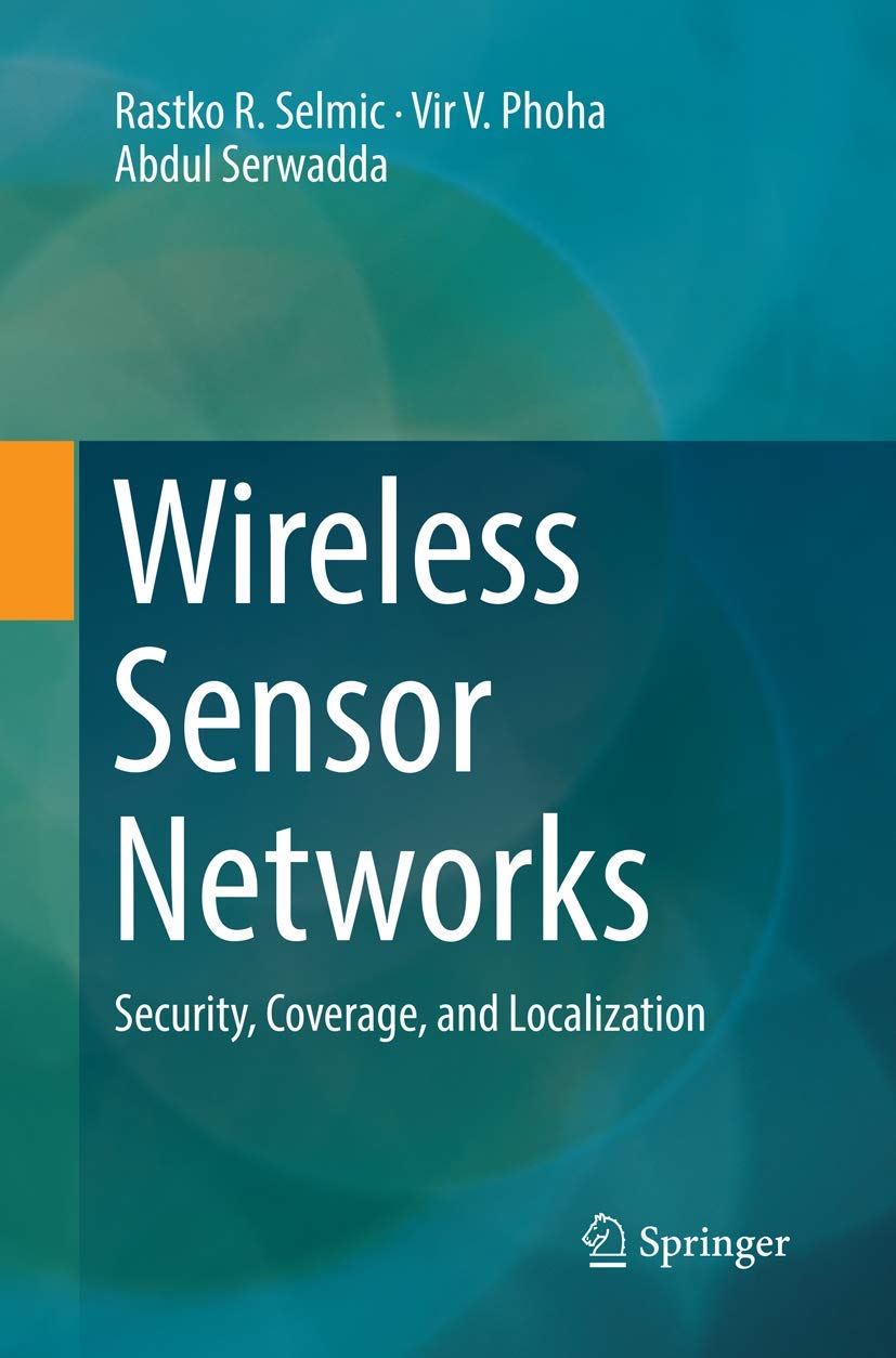 Wireless Sensor Networks: Security, Coverage, and Localization (Advances in Information Security)