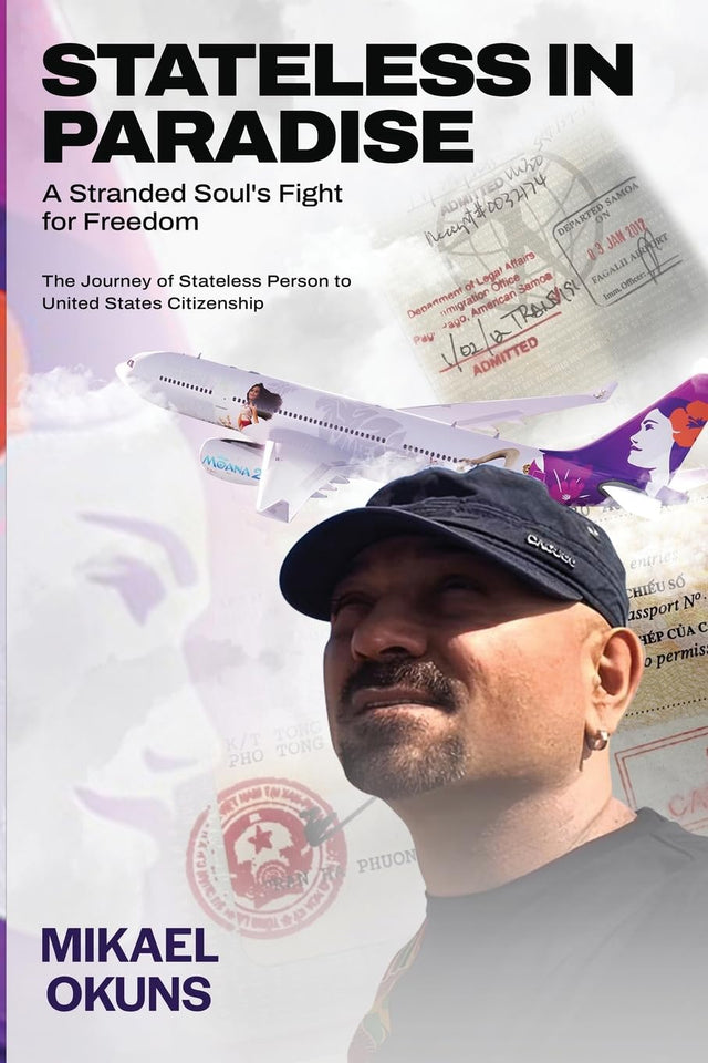 Stateless in Paradise: A Stranded Soul’s Fight for Freedom