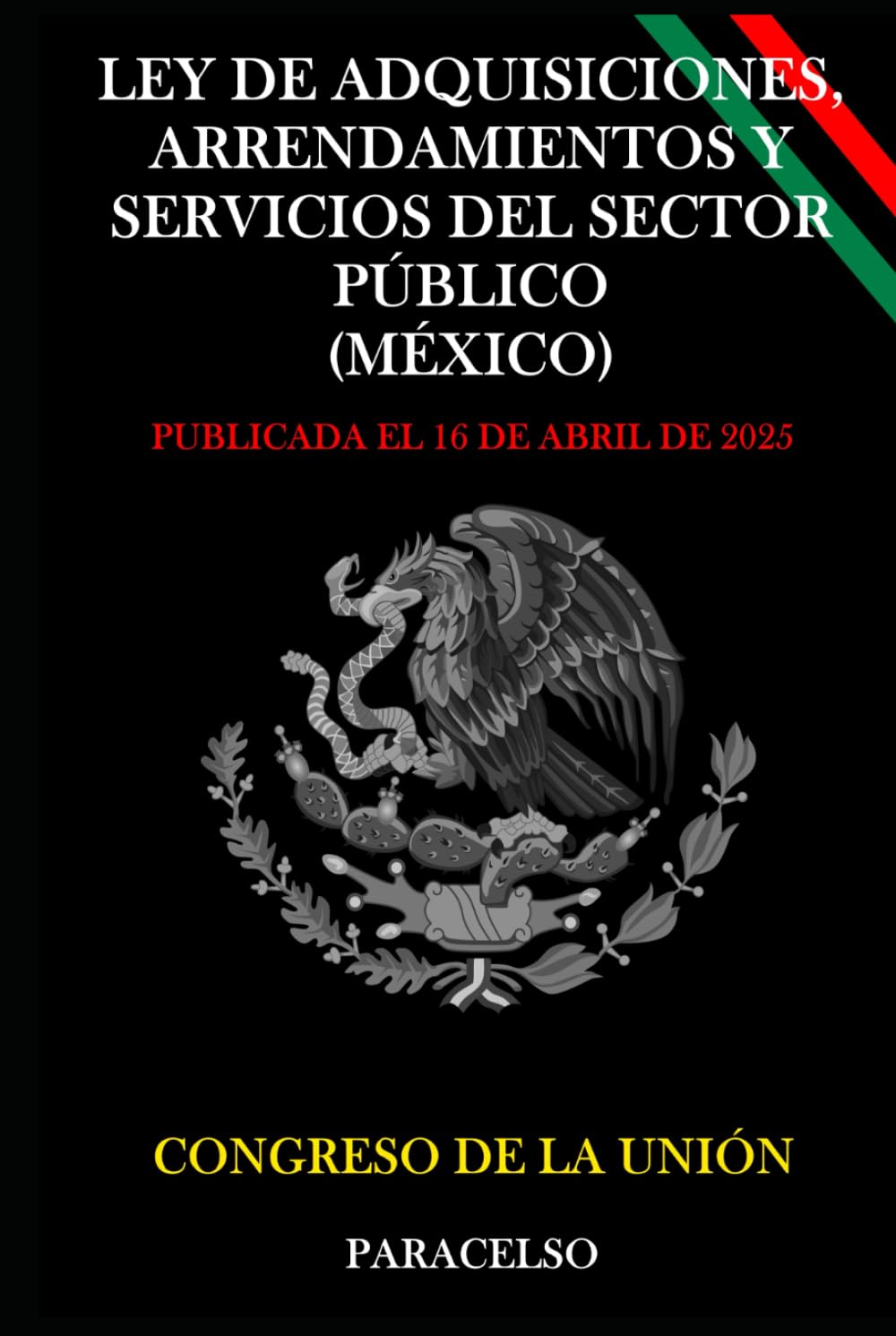 Ley de Adquisiciones, Arrendamientos y Servicios del Sector Público (México) (Spanish Edition)