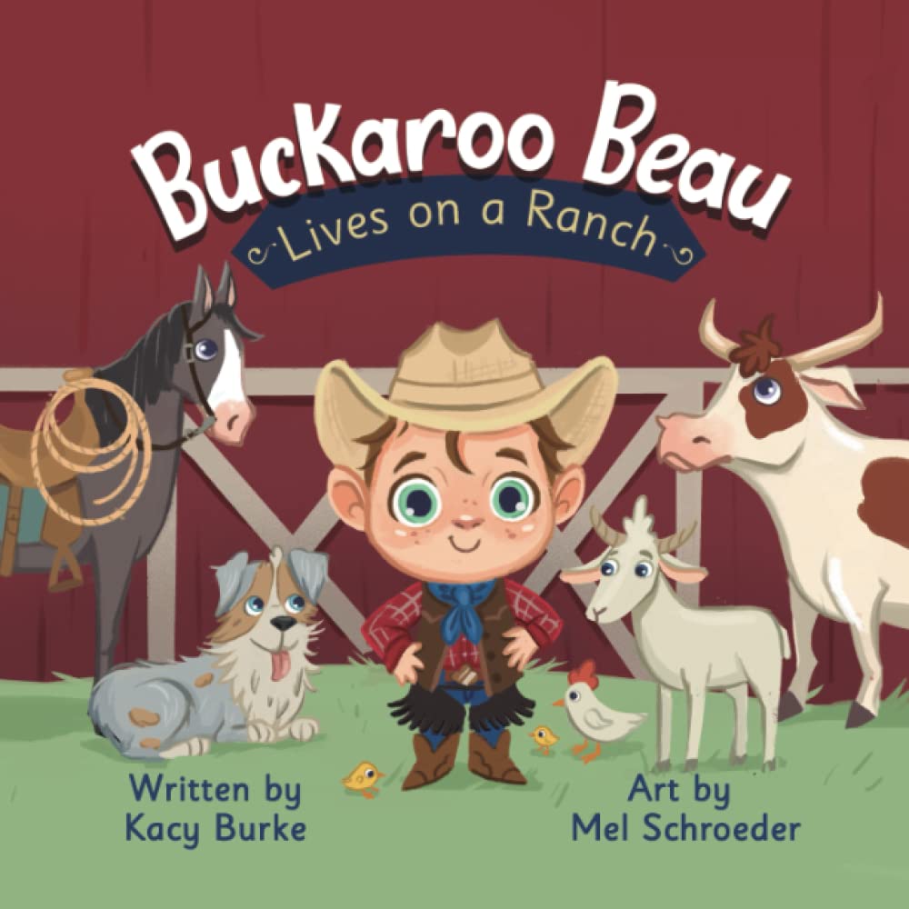 Buckaroo Beau Lives on a Ranch (Buckaroo Beau Books)