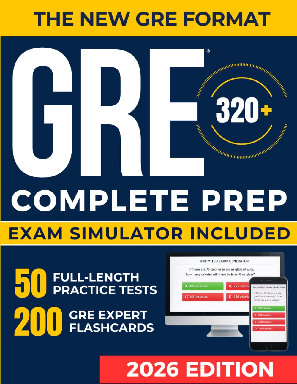GRE Test Prep: The Most Complete Study Guide with 10 Full-Length Practice Tests, Weekly Bonus Exams, and 200 Flashcards to Master Every Section of the New GRE Format and Achieve Your Best Score