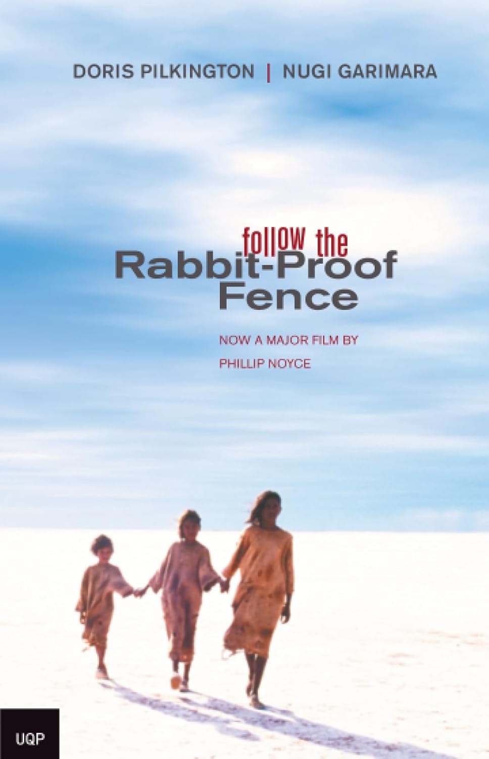 Follow the Rabbit-Proof Fence