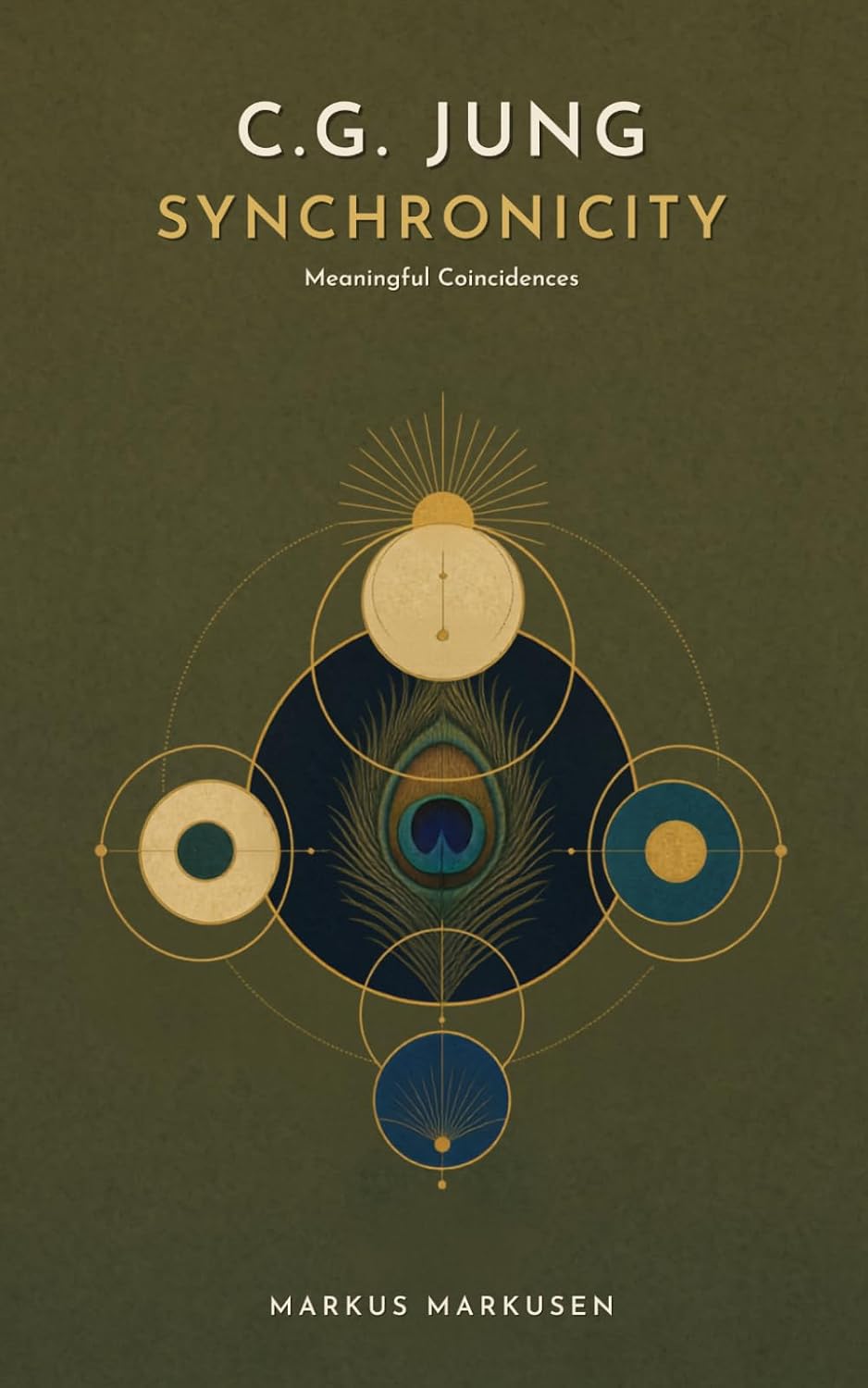 C.G. Jung and Synchronicity: Meaningful Coincidences and the Sense Behind the Visible (C. G. Jung Series - English)