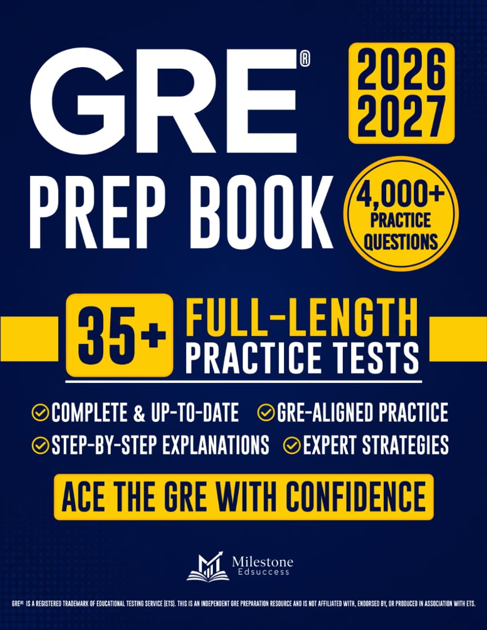 GRE Prep Book: The Complete and Fully Updated Study Guide to Ace the GRE Exam. Full-Length Practice Tests, Step-by-Step Explanations, & Insider Strategies