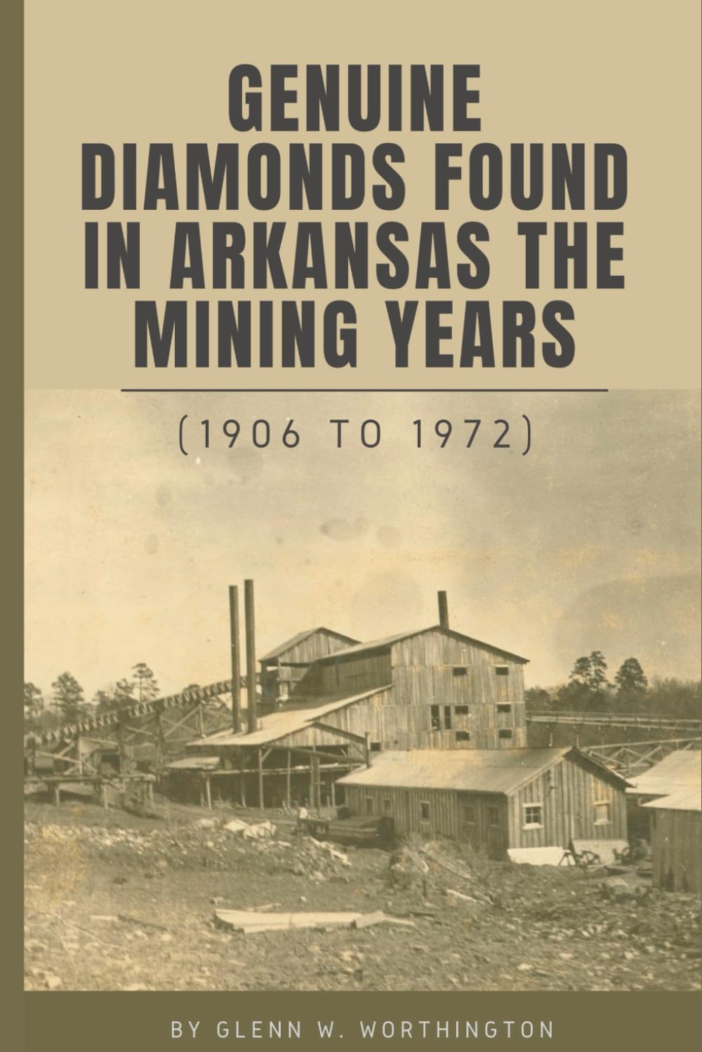 Genuine DIamonds Found In Arkansas the Mining Years (1906 - 1972)