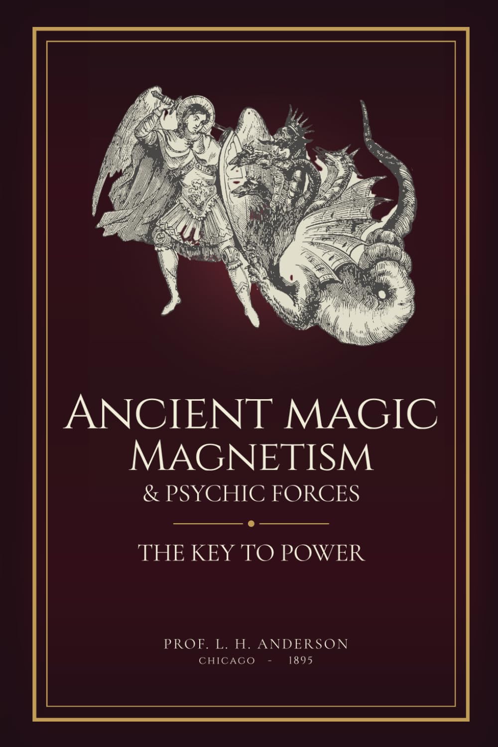 Ancient Magic, Magnetism & Psychic Forces: The Key to Power