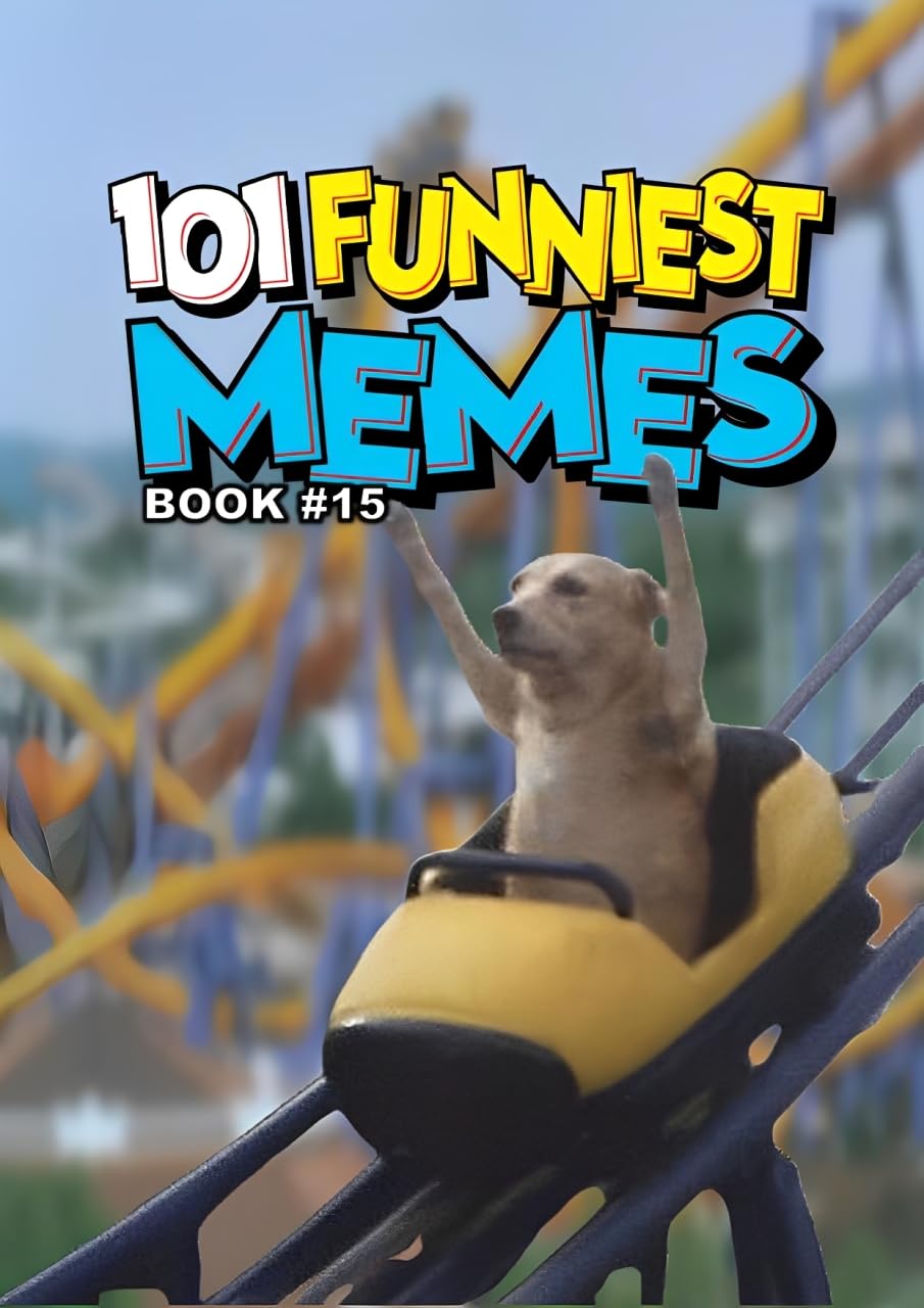 101 FUNNIEST MEMES: BOOK 15