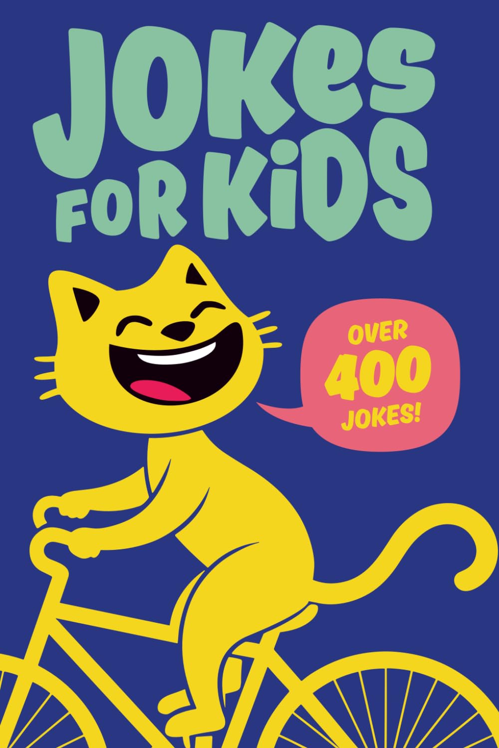 Jokes for Kids: The Best Jokes, Riddles, Tongue Twisters, Knock-Knock jokes, and One liners for kids: Kids Joke books ages 7-9 8-12