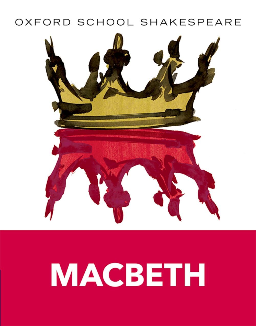Macbeth: Oxford School Shakespeare (Oxford School Shakespeare Series)