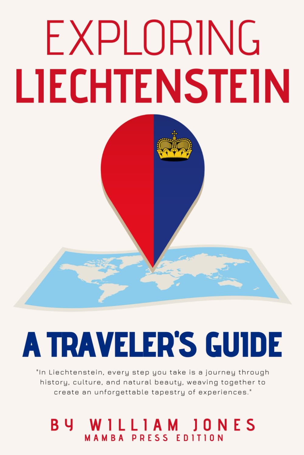 Exploring Liechtenstein: A Traveler's Guide