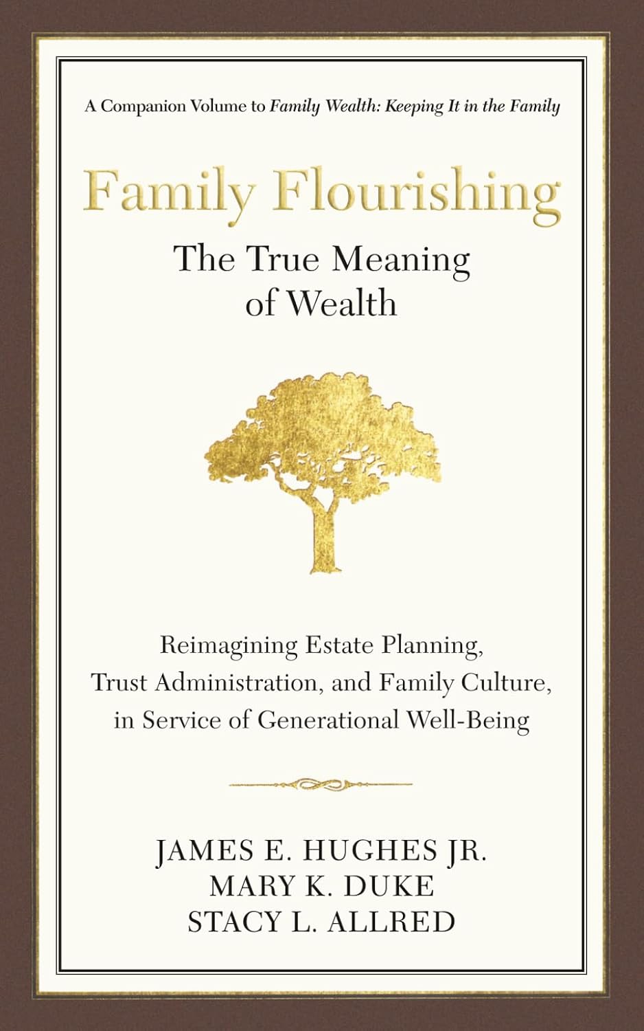 Family Flourishing: The True Meaning of Wealth