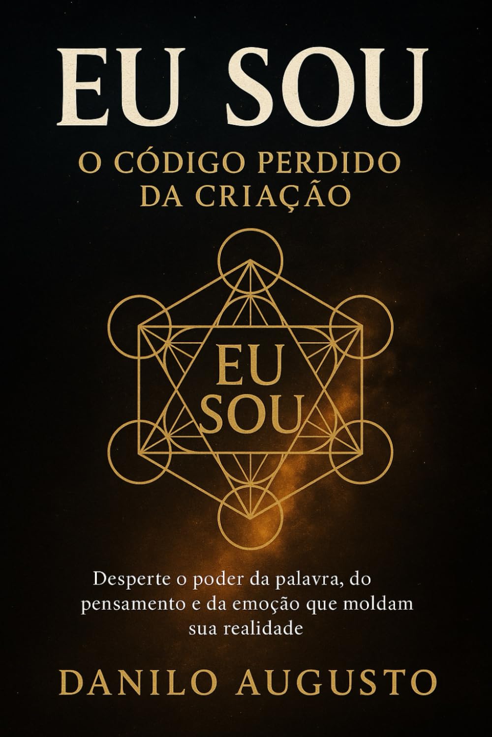 EU SOU: O Código Perdido da Criação (Bashar em Português) (Portuguese Edition)