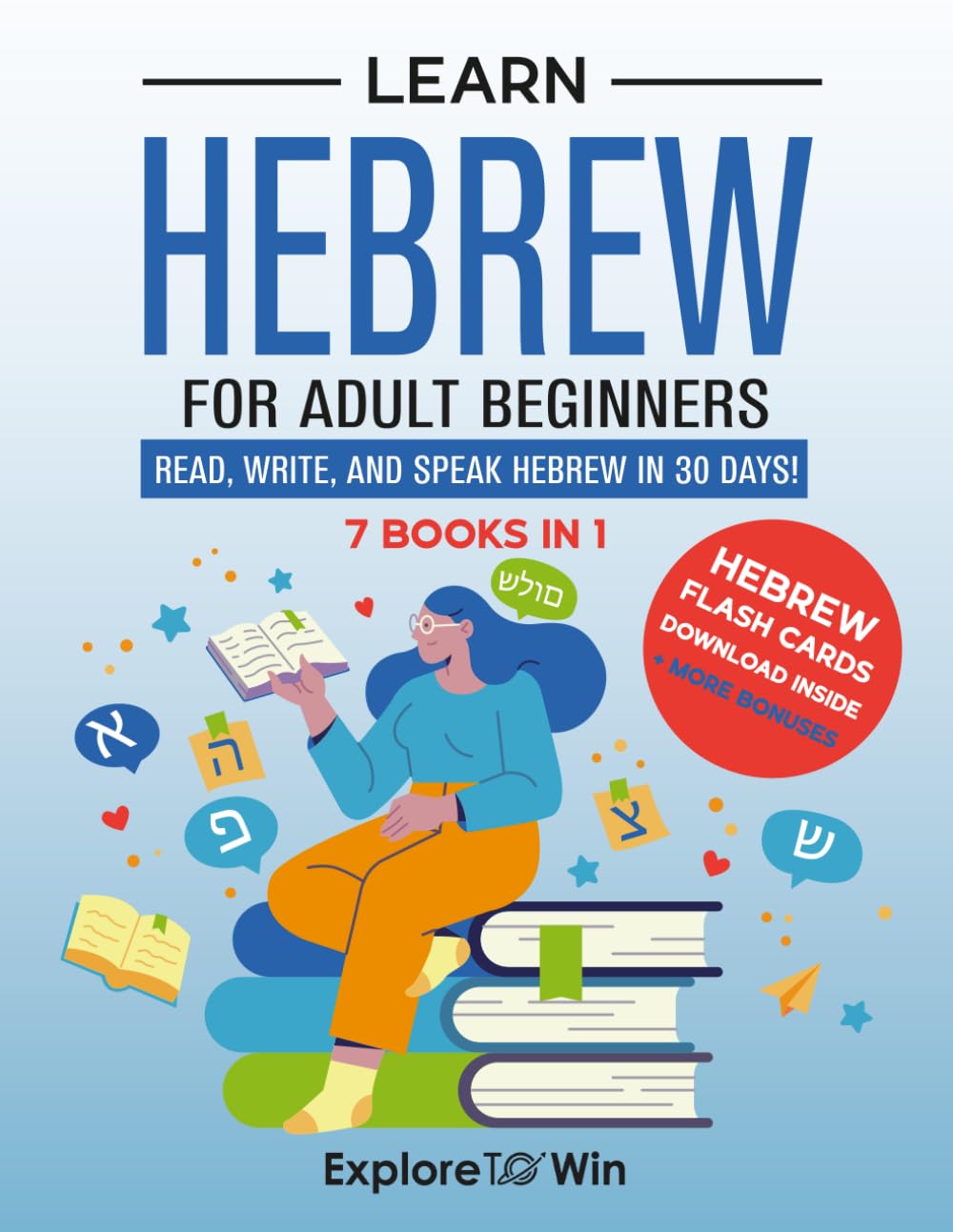 Learn Biblical Hebrew for Adult Beginners: 7 Books in 1: Understand the Bible Through the Language of Scripture