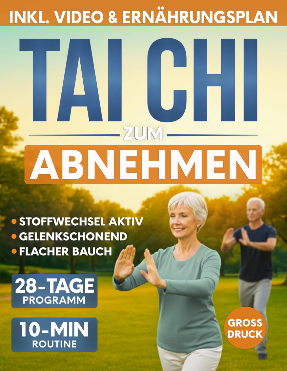 Tai Chi zum Abnehmen: Das 28-Tage-Programm, um den Stoffwechsel in Schwung zu bringen und Bauchfett zu reduzieren | Tägliche 10-Minuten-Routine mit einfachen, gelenkschonenden Übungen