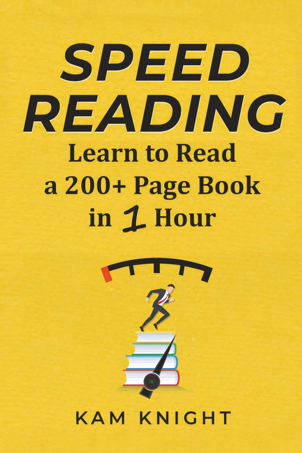 Speed Reading: Learn to Read a 200+ Page Book in 1 Hour (Mental Performance)