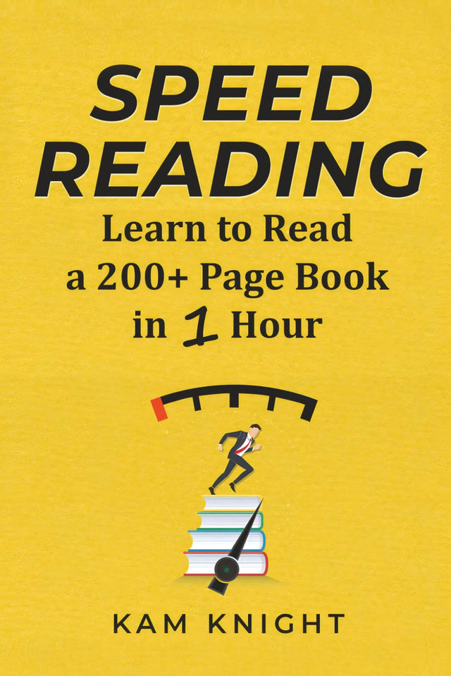 Speed Reading: Learn to Read a 200+ Page Book in 1 Hour (Mental Performance)