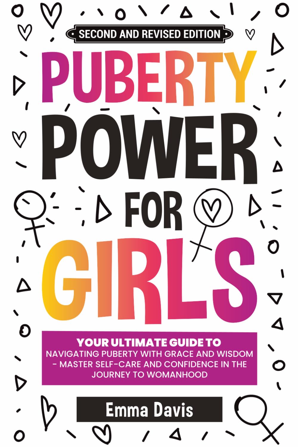 Puberty Power For Girls: Your Ultimate Guide To Navigating Puberty With Grace And Wisdom - Master Self-care And Confidence In The Journey To Womanhood (Therapy and Mental Health Books For Teens)