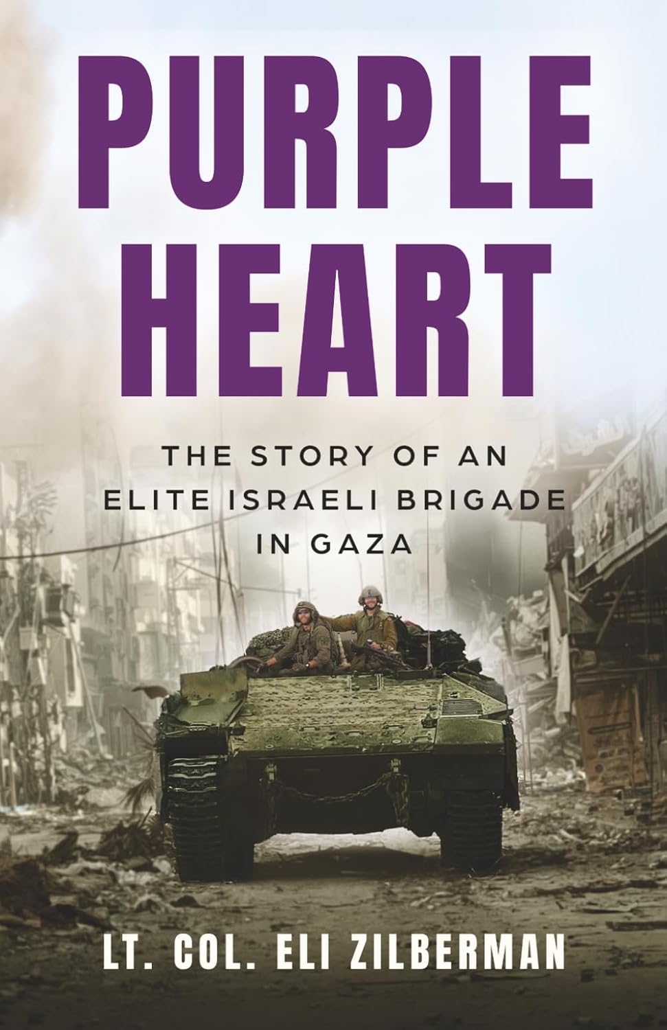Purple Heart: The Story of an Elite Israeli Brigade in Gaza