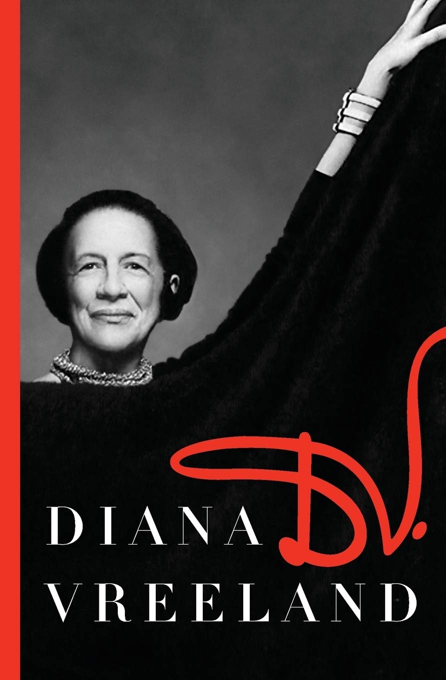D.V.: The legendary Vogue and Harper's Bazaar editor's own dazzling memoir of high fashion, glamour, and society icons