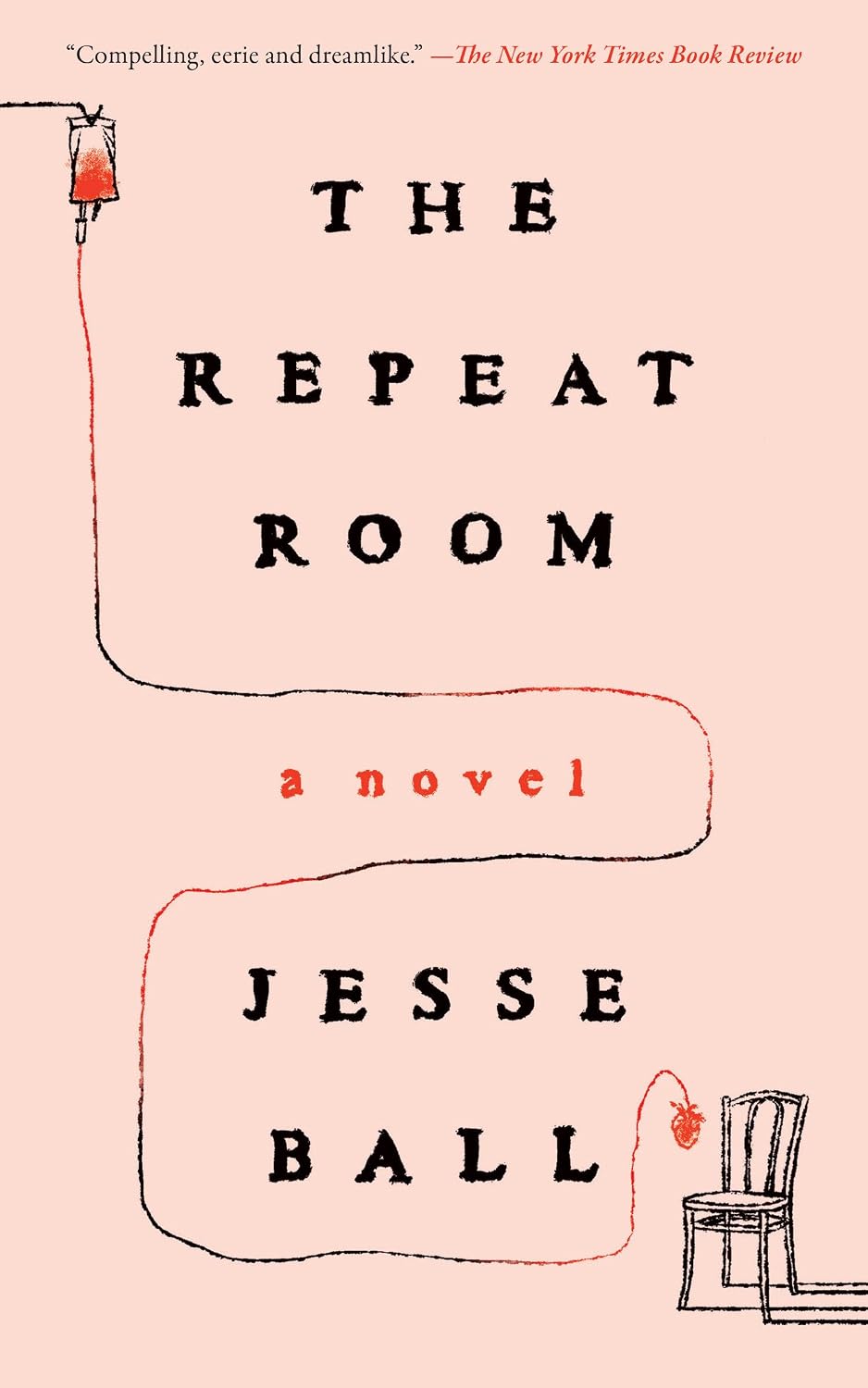 The Repeat Room: A Novel