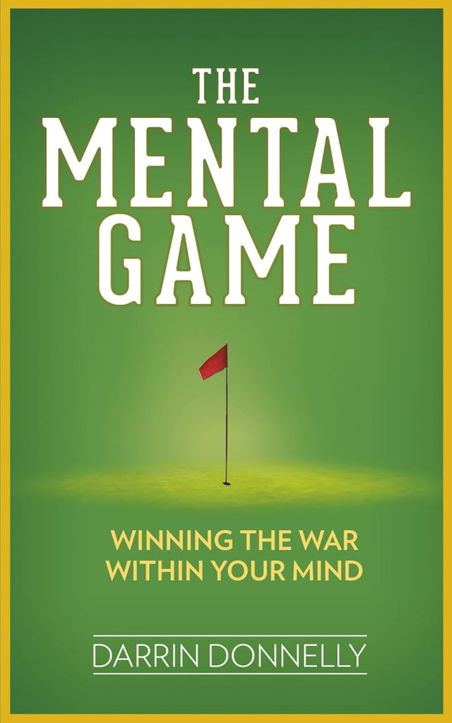 The Mental Game: Winning the War Within Your Mind (Sports for the Soul)