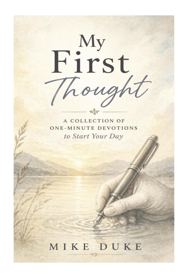 My First Thought: A Collection of One-Minute Devotions to start your day