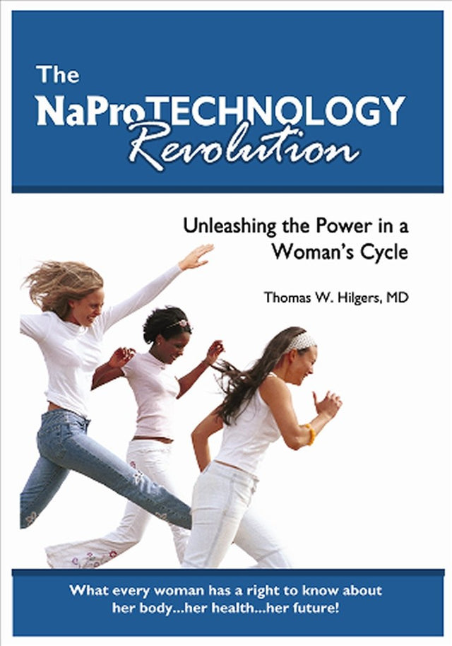 The NaPro Technology Revolution: Unleashing the Power in a Woman's Cycle