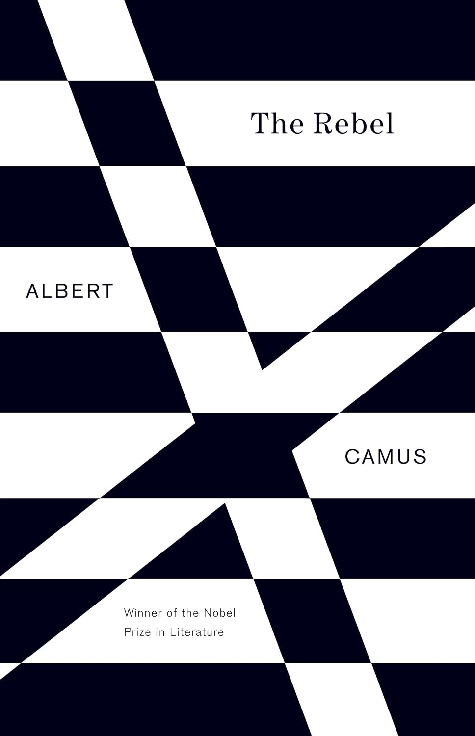 The Rebel: An Essay on Man in Revolt (Vintage International)
