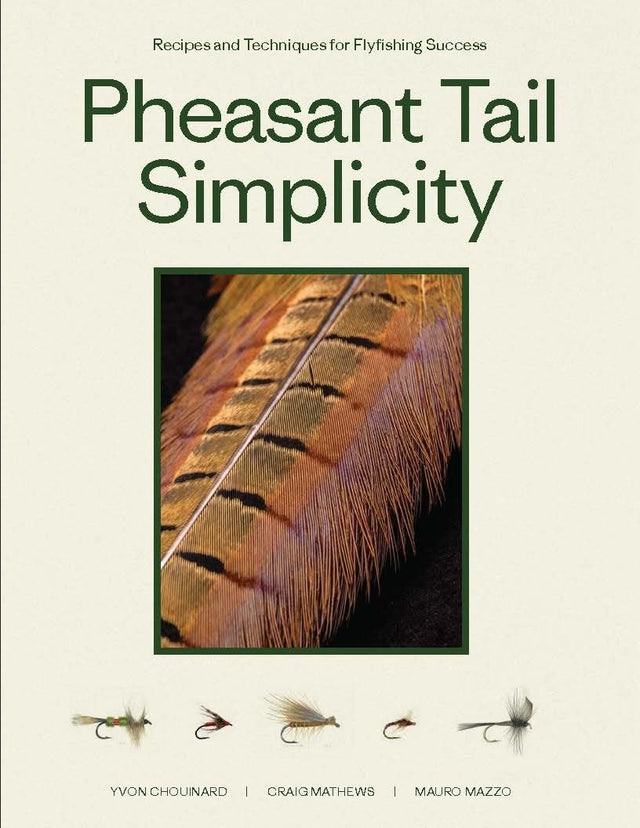 Pheasant Tail Simplicity: Recipes and Techniques for Successful Fly Fishing