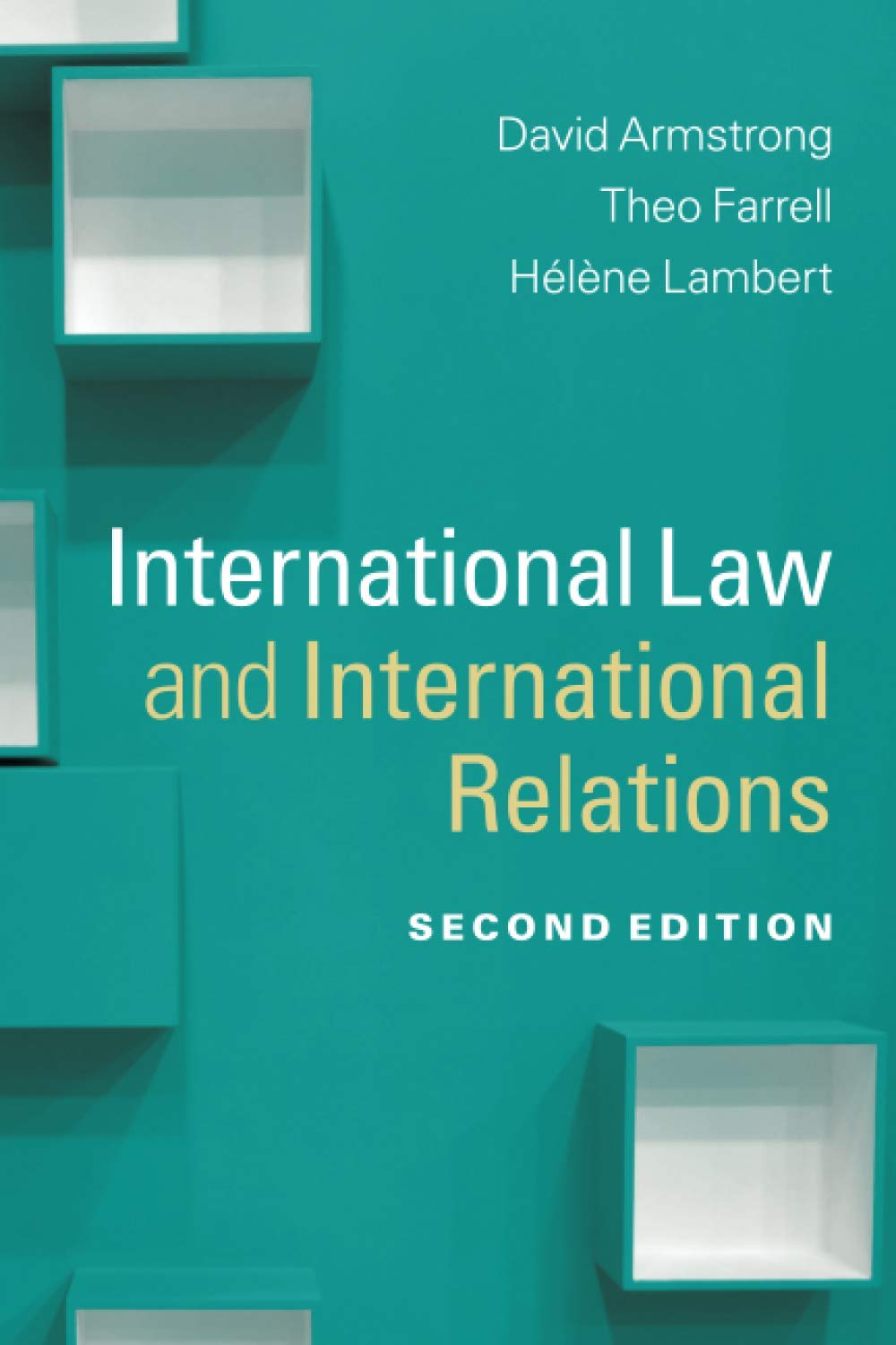 International Law and International Relations (Themes in International Relations)