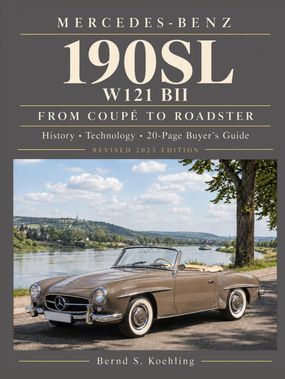 Mercedes-Benz, The SL story, The 190SL: The complete 190SL history with buyer's guide and superb recent color photos