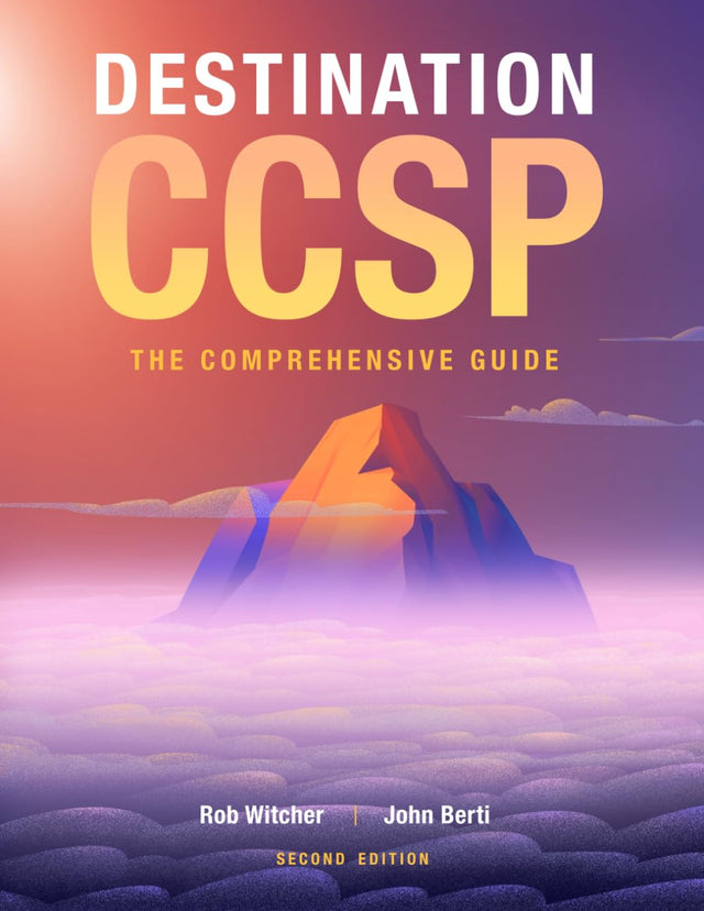 Destination CCSP: The Comprehensive Guide