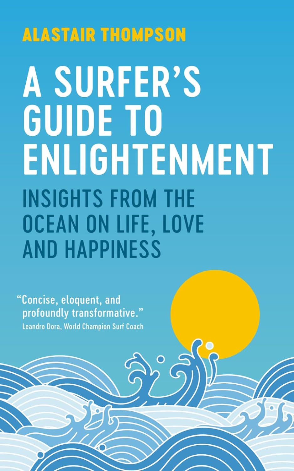 A Surfer's Guide to Enlightenment