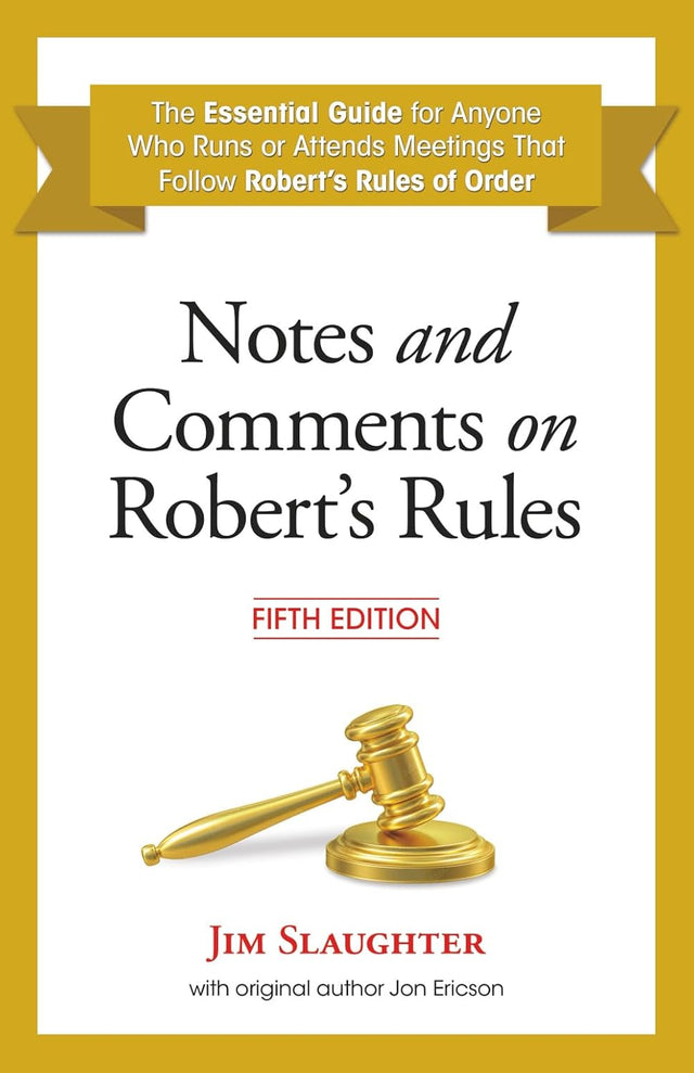 Notes and Comments on Robert's Rules, Fifth Edition