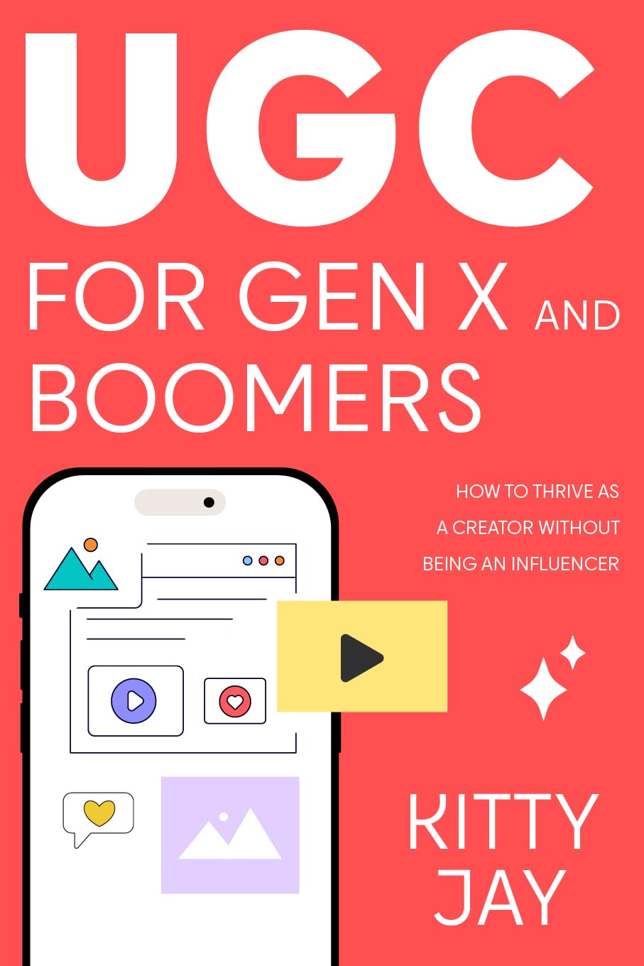UGC for GenX and Boomers: How to Thrive as a Creator Without Being an Influencer